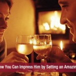 Here’s How You Can Impress Him by Setting an Amazing Table!!
