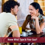 Know What Type Is Your Guy!!