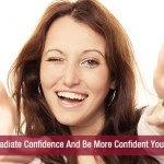 Radiate Confidence And Be More Confident You!!