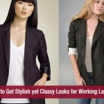 Tips to Get Stylish yet Classy Looks for Working Ladies