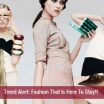 Trend Alert Fashion That Is Here To Stay!!