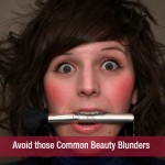 Avoid those Common Beauty Blunders