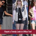 Flaunt a Trendy Look in Office Too!