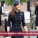Wear Kate Middleton’s Military Look with Grace!