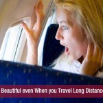 Look Beautiful even When you Travel Long Distances!!!