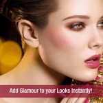 Add Glamour to your Looks Instantly!