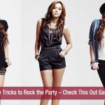 Easy Tricks to Rock the Party – Check This Out Gals!!!