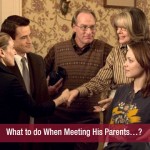 What to do When Meeting His Parents…