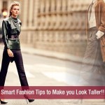 Smart Fashion Tips to Make you Look Taller!!