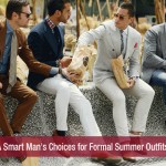 A Smart Man’s Choices for Formal Summer Outfits!