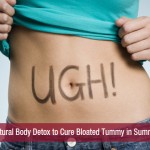 Natural Body Detox to Cure Bloated Tummy in Summer