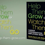 Help Them Grow or Watch Them Go